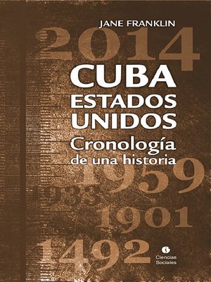 cover image of Cuba-Estados Unidos. Cronología de una historia